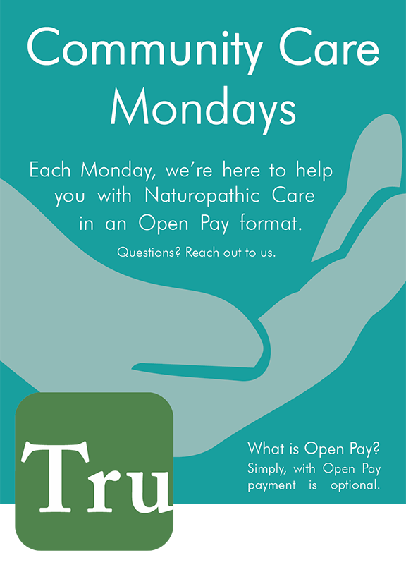 Community Care Mondays at TruChange Naturopathic - affordable naturopathic care in Cambridge